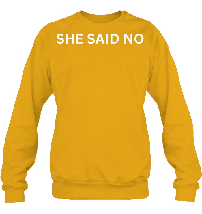 Let Me Ask My Wife, She Said No Funny Saying Husband Sweatshirts
