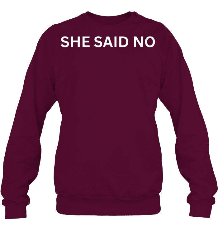 Let Me Ask My Wife, She Said No Funny Saying Husband Sweatshirts