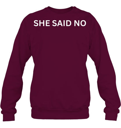 Let Me Ask My Wife, She Said No Funny Saying Husband Sweatshirts
