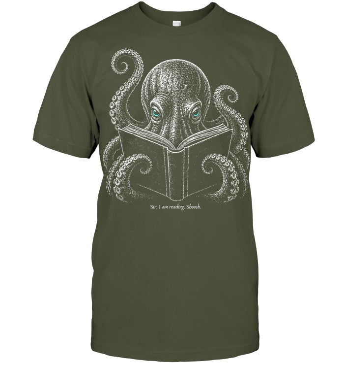 Sir I Am Reading Shoosh Octopus Book Lover Reader T Shirt